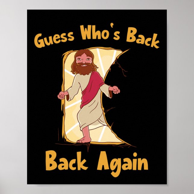Guess Who's Back Back Again Happy Easter! Jesus Ch Poster (Front)