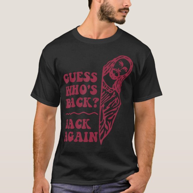 Guess Who'S Back Back Again Happy Easter Jesus Chr T-Shirt (Front)