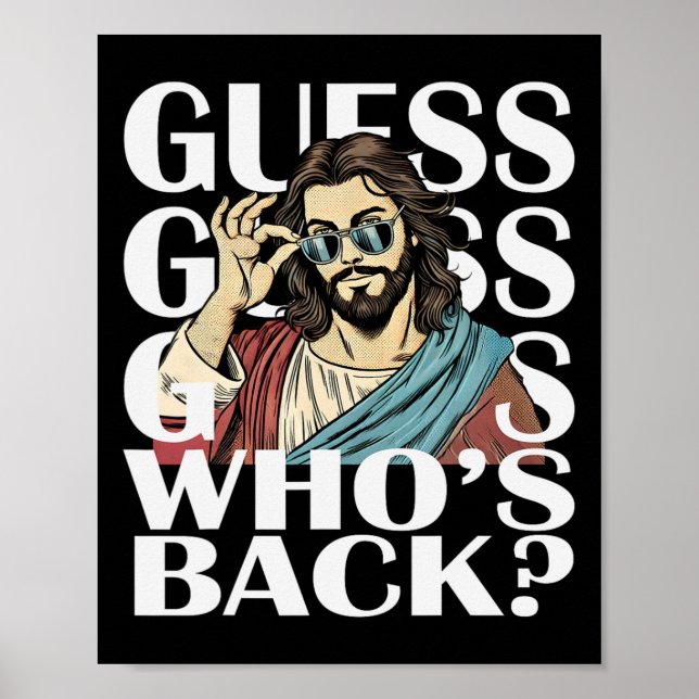 Guess Whos Byck Jesus Easter Tee Religious Catholi Poster (Front)