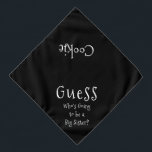 Guess Who's Going To Be A Big Sister Black Dog Bandana<br><div class="desc">White bandana, with cute, funny, text announcement... .Guess Who's Going to be a Big Sister? Because your pet is part of the family too! Perfect for your announcing a new pet or baby! The background color is customizable to any color you desire, as are the font style, size, and/or color......</div>