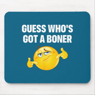 Guess Who's Got A Cheeky Adult Humor  Mouse Pad