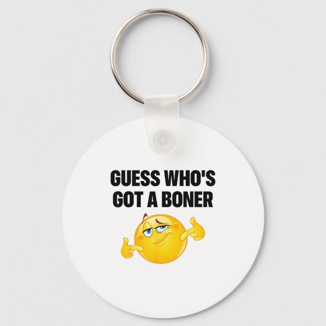 Guess Who's Got A Cheeky Joke Sarcastic Adult  Keychain (Front)