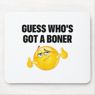 Guess Who's Got A Cheeky Joke Sarcastic Adult  Mouse Pad