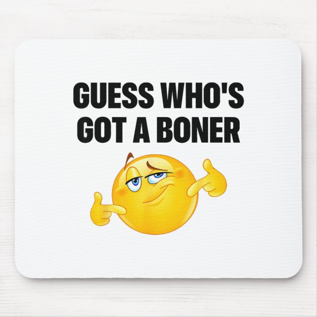 Guess Who's Got A Cheeky Joke Sarcastic Adult  Mouse Pad (Front)