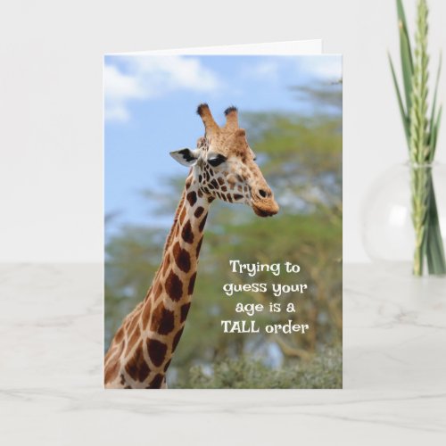 Guess your Age Tall Order Fun Giraffe Animal Humor Card