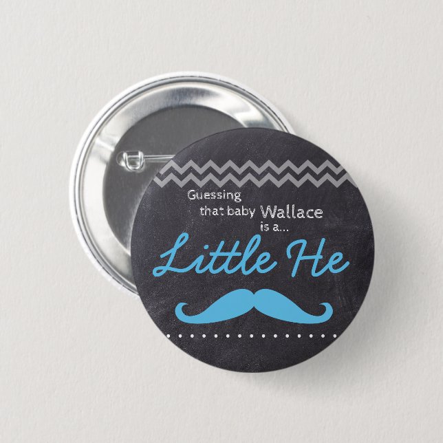 "Guessing baby Boy" - "Little He" Gender Reveal Button (Front & Back)