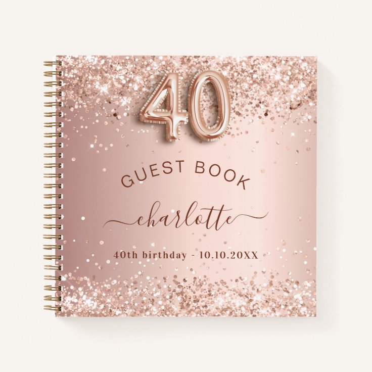Guest book 40th birthday rose gold glitter blush Zazzle