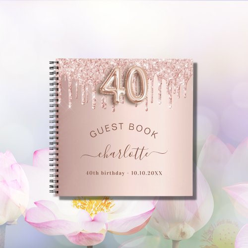 Guest book 40th birthday rose gold glitter drips