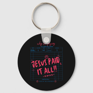 Guest Check Jesus Paid It All Worship Easter Day C Keychain