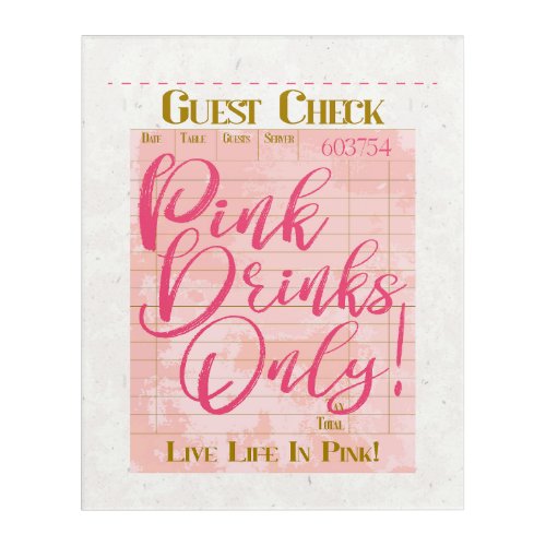 Guest Check Receipt Pink Drinks Preppy Feminine Acrylic Print
