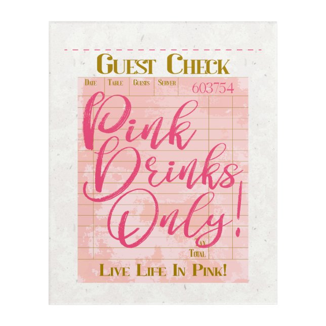 Guest Check Receipt Pink Drinks Preppy Feminine Acrylic Print (Front)