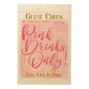 Guest Check Receipt Pink Drinks Preppy Feminine Wood Wall Art