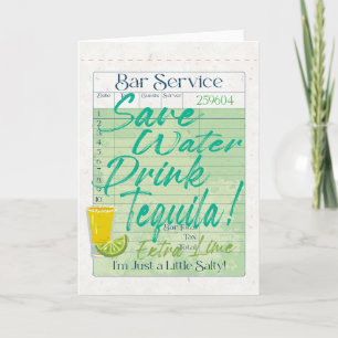 Guest Check Receipt Save Water Drink Tequila Salty Note Card