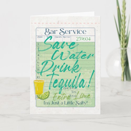 Guest Check Receipt Save Water Drink Tequila Salty Note Card