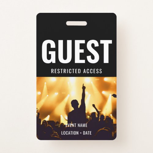 Guest Custom Event or Concert Name  Badge
