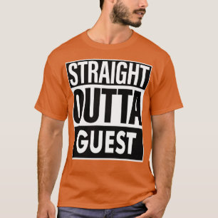 Guest Name Straight Outta Guest T-Shirt