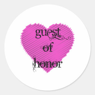Guest of Honor Classic Round Sticker