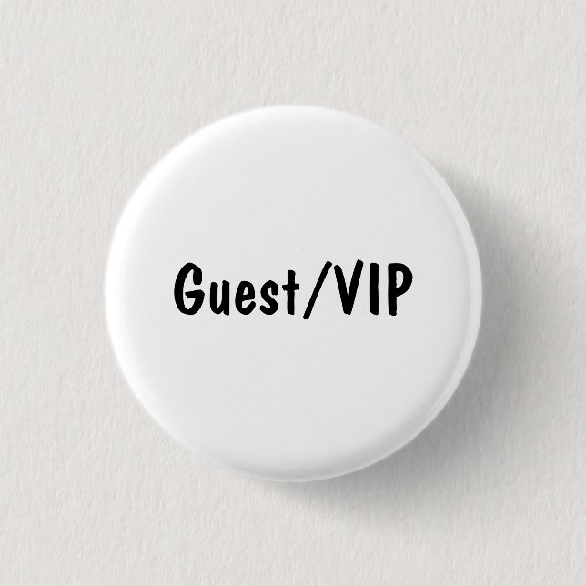 Guest/VIP Pinback Button (Front)