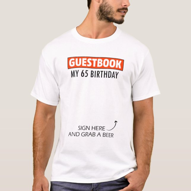 Guestbook Alternative 65Th Birthday Decorations Fo T-Shirt (Front)