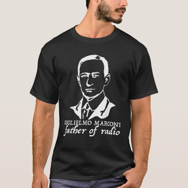 Guglielmo Marconi father of radio  Tee (Front)