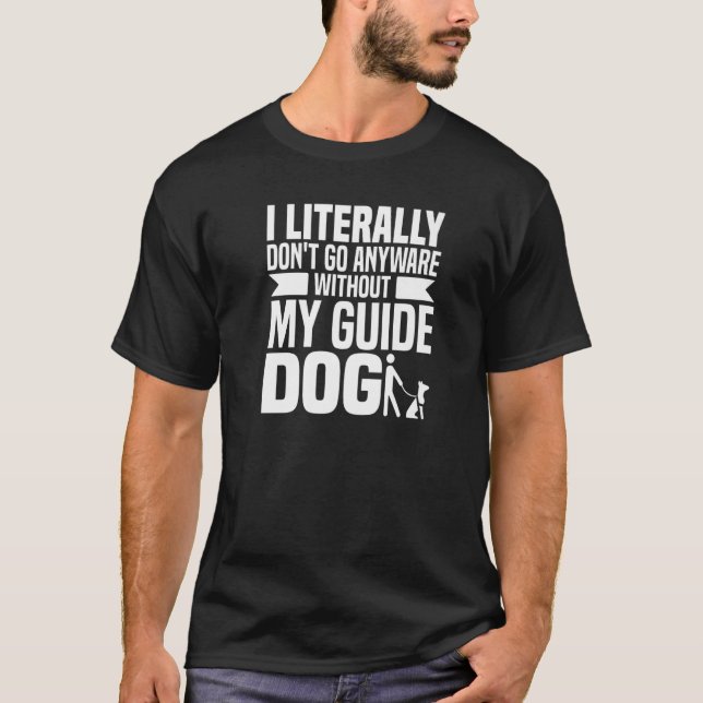 Guide Dog - Blind Braille Visually Impaired Blindl T-Shirt (Front)