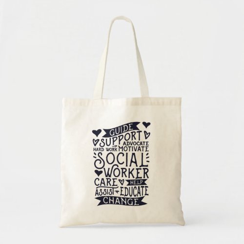 Guide Support Change Social Worker Tote Bag