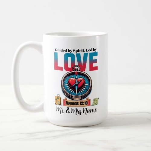 Guided by Spirit Led by LOVE_ Romans 1210 Coffee Mug
