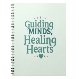 Guiding Minds, Healing Hearts – School Counselor Notebook