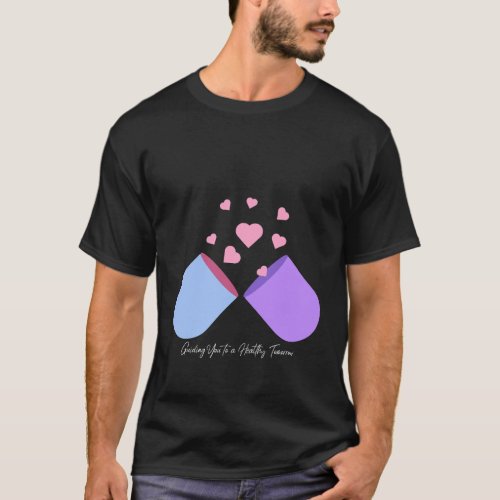 Guiding You to a Healthy Tomorrow T_Shirt