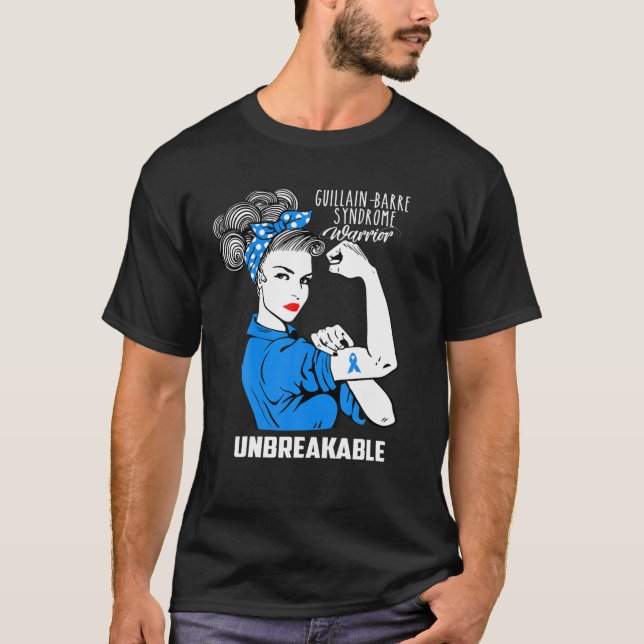 Guillain-Barre Syndrome Warrior Unbreakable Awaren T-Shirt (Front)