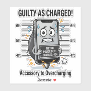 Guilty As Charged – Funny Overcharged Phone Pun Sticker