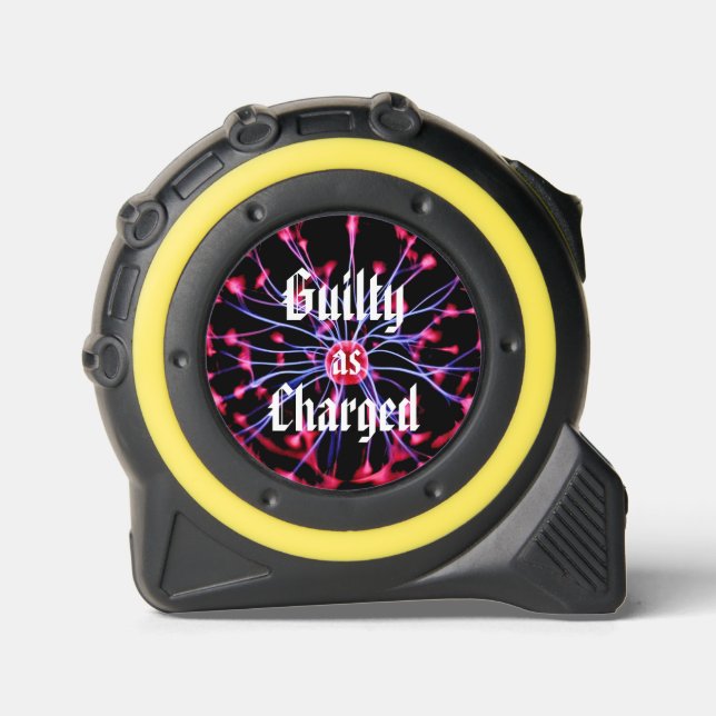 Guilty as Charged Plasma Ball Tape Measure (Front)