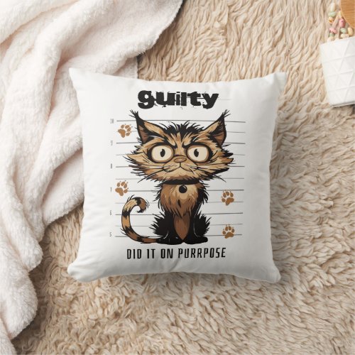 Guilty cat _ did it on purpose graphic throw pillow