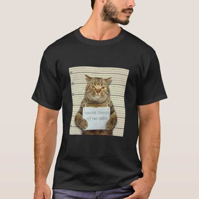 Guilty Cat Knocking Things Over  Cat Owner T-Shirt (Front)