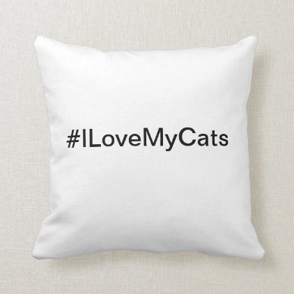 Guilty Cats ™- I Love My Cats Pillow