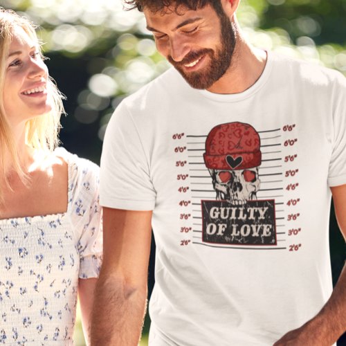 Guilty of Love Skeleton Valentines day  T_Shirt