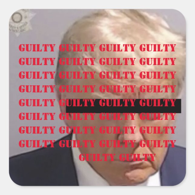 GUILTY ON 34 COUNTS SQUARE STICKER (Front)