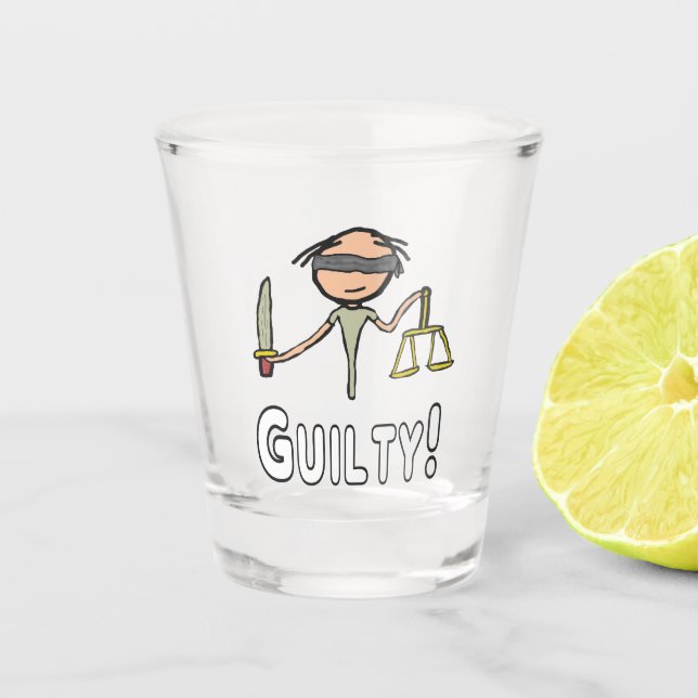 Guilty Shot Glass (Front)