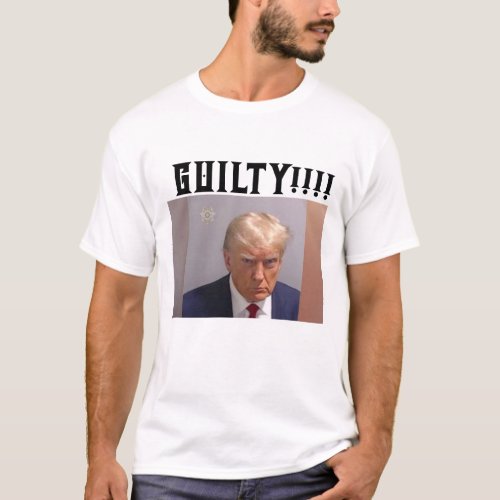 Guilty Trump mugshot booking photo  T_Shirt