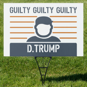 Guilty Trump Sign