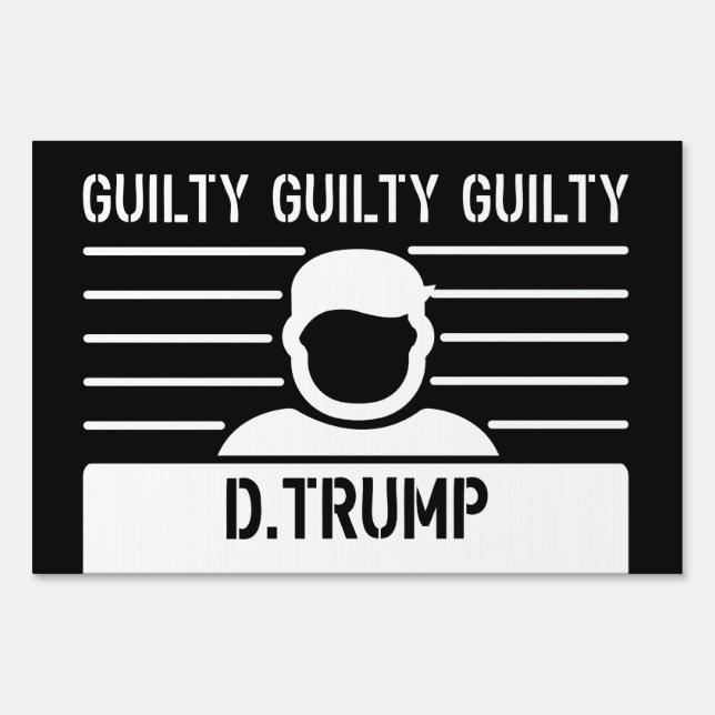 Guilty Trump Sign (Front)