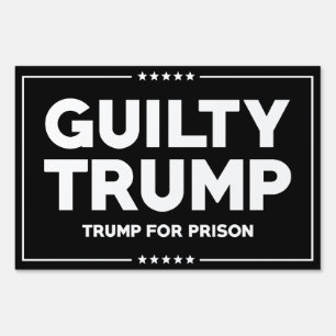 Guilty Trump Sign
