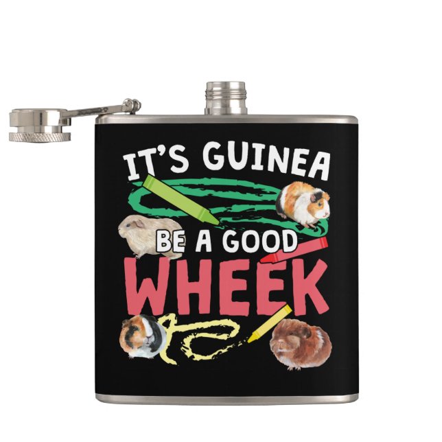 Guinea Be a Good Wheek -Guinea Pig Pun Flask (Opened)