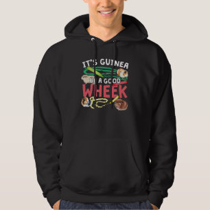 Guinea Be a Good Wheek -Guinea Pig Pun Hoodie