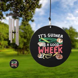 Guinea Be a Good Wheek -Guinea Pig Pun Wind Chime