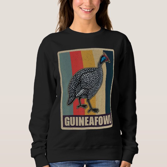 Guinea Fowl Chicken  Breeder Poultry Saying 20 Sweatshirt (Front)
