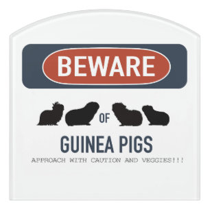 Guinea Pig Beware  Door Sign
