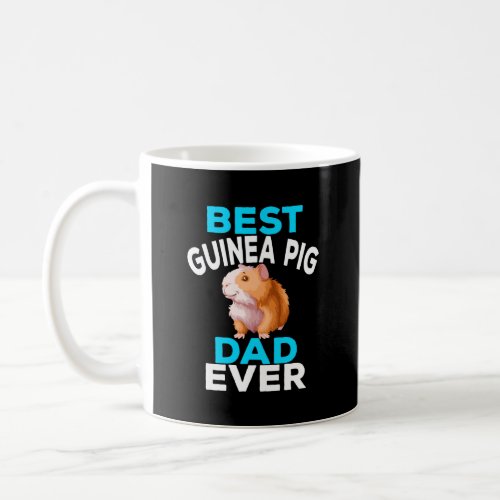 Guinea Pig Dad Best Ever Funny Gift Coffee Mug