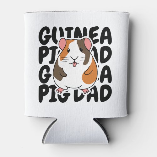 Guinea Pig Dad Can Cooler