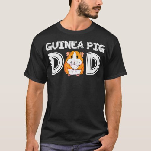 Guinea Pig Dad Cavy Gift Guinea Pig  T_Shirt